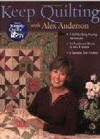 Keep Quilting with Alex AndersonAlex Anderson